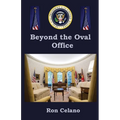 Beyond the Oval Office