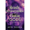 Beastly Businessmen and Guitar Gods
