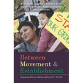 Between Movement and Establishment: Organizations Advocating for Youth