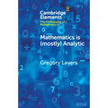 Mathematics is (mostly) Analytic