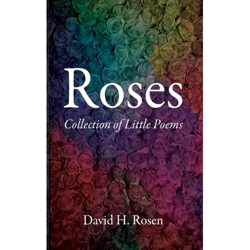 Roses: Collection of Little Poems