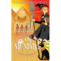 Oh Mummy!: A Cozy Witch Mystery