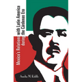 Mexico's Relations with Latin America During the Cárdenas Era