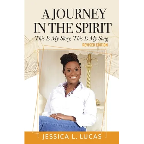 A Journey in the Spirit: This is My Story, This is My Song (Revised Edition)