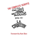 Mad Movies With the L.A. Conection (hardback): The Complete Scripts