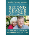 Second Chance at Love: A Practical Guide to Remarriage After Loss