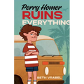 Perry Homer Ruins Everything