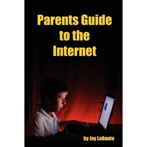 Parents Guide to the Internet