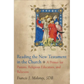 Reading the New Testament in the Church: A Primer for Pastors, Religious Educators, and Believers