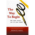 The Way to Begin: Get your story out of your head