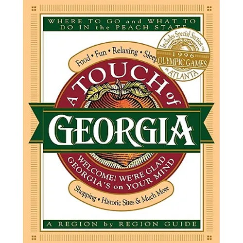 A Touch of Georgia: Where to Go and What to Do in the Peach State