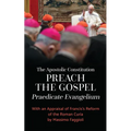 The Apostolic Constitution Preach the Gospel (Praedicate Evangelium): With an Appraisal of Francis's Reform of the Roman Curia by Massimo Faggioli