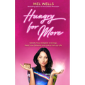 Hungry for More: Satisfy Your Deepest Cravings, Feed Your Dreams and Live a Full-Up Life
