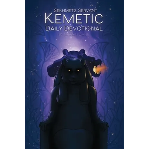 Sekhmet's Servant: Kemetic Daily Devotional: Welcoming the gods into your day.