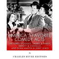 America's Favorite Comedy Acts: The Three Stooges, Laurel & Hardy, Abbott & Costello, and Dean Martin & Jerry Lewis