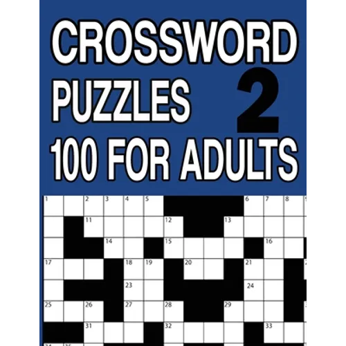 Crossword Puzzles 100 for Adults Book 2: Crossword Puzzle Book for Adults and Senior Large Print