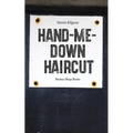 Hand-Me-Down Haircut