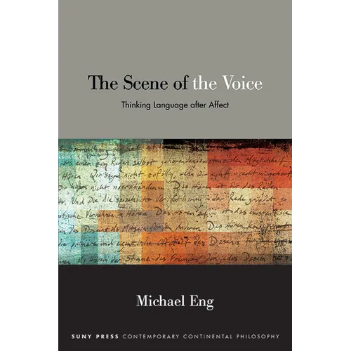 The Scene of the Voice: Thinking Language after Affect