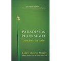 Paradise in Plain Sight: Lessons from a Zen Garden