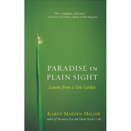 Paradise in Plain Sight: Lessons from a Zen Garden