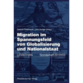 Migration Im Spannungsfeld Von Globalisierung Und Nationalstaat