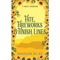 Fate, Fireworks & Finish Lines