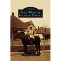 Fort Worth's Fairmount District