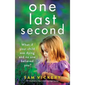 One Last Second: An absolutely heartbreaking page-turner