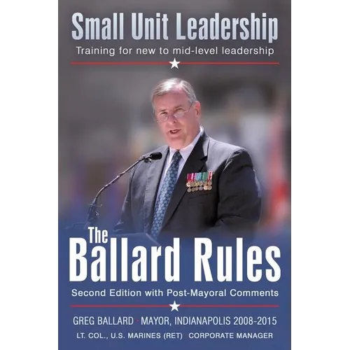 The Ballard Rules: Small Unit Leadership