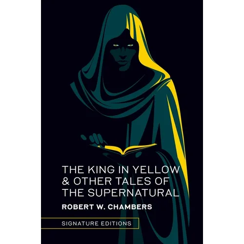 The King in Yellow & Other Tales of the Supernatural