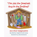 I'm Not the Smartest Guy in the Toolshed: And Other Malapropisms