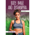 Body Image and Dysmorphia
