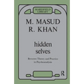 Hidden Selves: Between Theory and Practice in Psychoanalysis