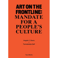 Art on the Frontline: Mandate for a People´s Culture: Two Works Series Vol. 2