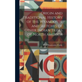 Origin and Traditional History of the Wyandotts, and Sketches of Other Indian Tribes of North America