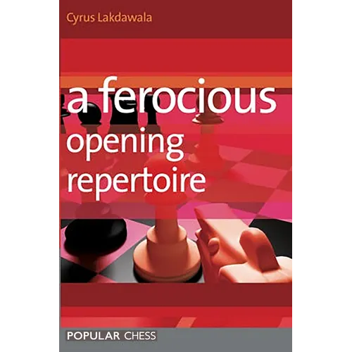 A Ferocious Opening Repertoire