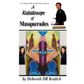 A Kaleidoscope of Masquerades