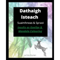 Dathaigh Isteach - Suaimhneas & Spraoi: Insults as Gaeilge & Adult Mandala Colouring book. Irish language book