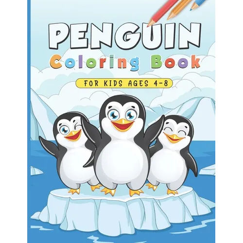 Penguin Coloring Book: Funny Penguin Colouring Kids Teens Lover Animal 28 Pages