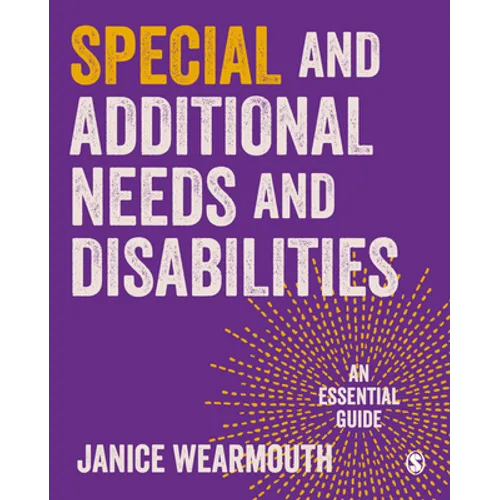 Special Educational and Additional Learning Needs: An Essential Guide