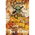 The Cannon and the Quill Book Five: With My Proper Blood