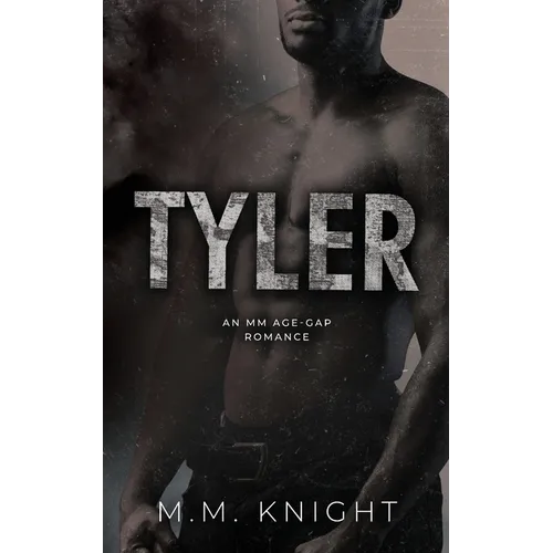 Tyler: An M/M Age Gap Romance