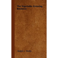 The Vegetable Growing Business