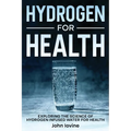 Hydrogen For Health