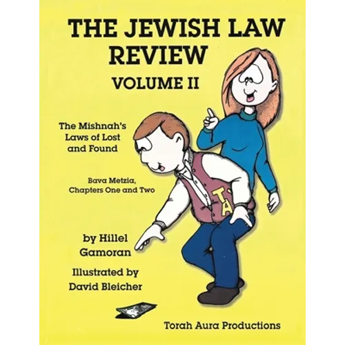 Jewish Law Review Vol. II: The Mishnah's Laws of Lost and Found