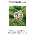 A Hummingbird's Story