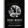 Rare Merit: Women in Photography in Canada, 1840-1940