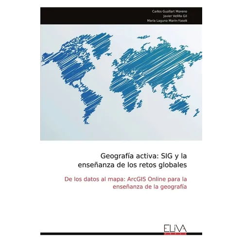 Geografía activa: SIG y la enseñanza de los retos globales