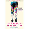 The Pants Of Perspective: One woman's 3,000 kilometre running adventure through the wilds of New Zealand