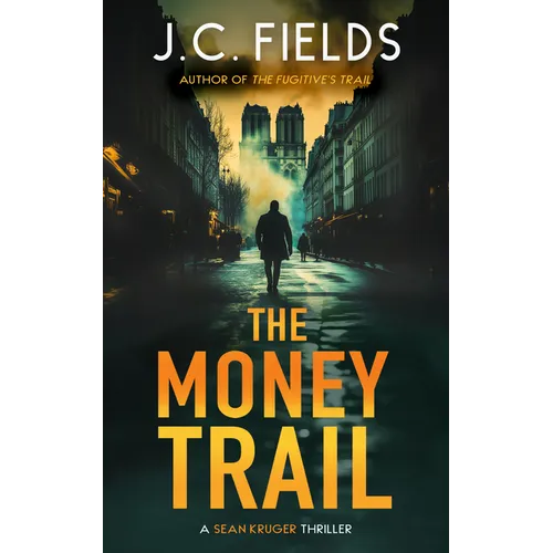 The Money Trail: An FBI Mystery Thriller